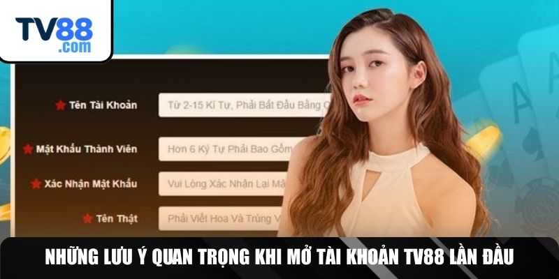 Lưu ý cần nhớ khi tạo tài khoản game TV88