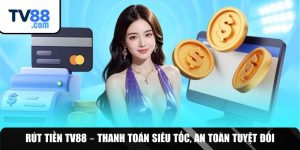 Rút tiền TV88