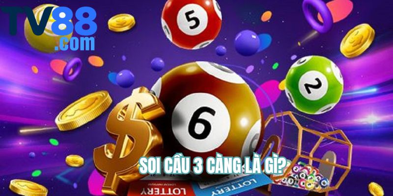 Giải mã soi cầu 3 càng chuyên sâu nhất