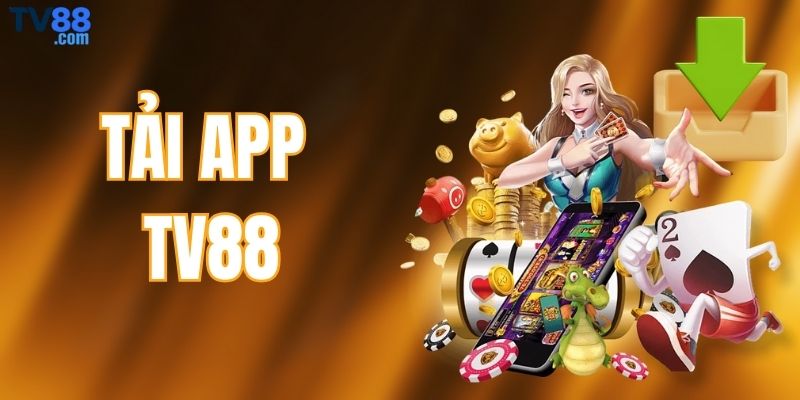 Tải app TV88
